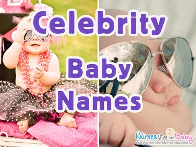 Celebrity Baby names and meanings