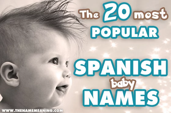 The Most Popular Spanish Baby Names