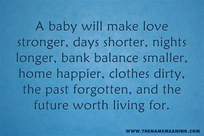 Quote - A Baby Will Make Love Stronger