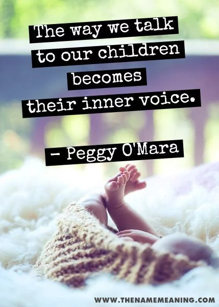 Quote - The Way We Talk To Our Children Becomes Their Inner Voice.